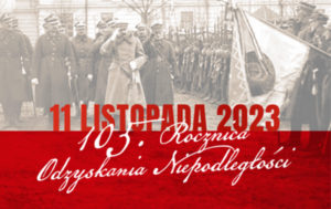 Read more about the article 11 Listopada NARODOWE ŚWIĘTO NIEPODLEGŁOŚCI