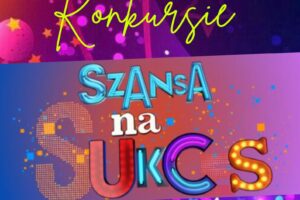 SZANSA NA SUKCES